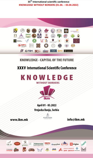 35 INTERNATIONAL SCIENTIFIC CONFERENCE – KNOWLEDGE WITHOUT BORDERS, VRNJACKA BANJA, SERBIA
